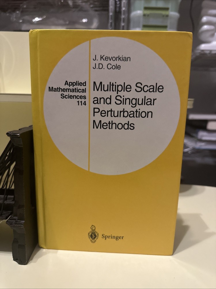 MULTIPLE SCALE AND SINGULAR PERTURBATION METHODS SPRINGER MATHEMATICAL SCIENCES
