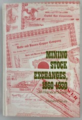 Mining Stock Exchanges, 1860-1930 : An Historical Survey, Marian V. Sears, 1973