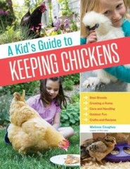 A Kid’s Guide to Keeping Chickens: Best Breeds, Creating a Home, Care and – GOOD