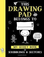 THIS DRAWING PAD BELONGS TO ______! MY SECRET BOOK OF By Big Dreams Art Supplies