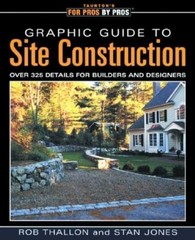 Graphic Guide to Site Construction: over 325 Details for Builders and Design…