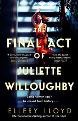 The Final Act of Juliette Willoughby: the intoxicating and darkl