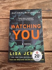 Watching You : A Novel by Lisa Jewell (2019, Trade Paperback)
