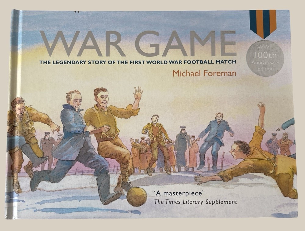War Game (Special 100th Anniversary of WW1 Ed.): The… – Foreman, Michael