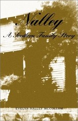 NALLEY, A SOUTHERN FAMILY STORY By Evelyn Nalley Mccollum – Hardcover BRAND NEW