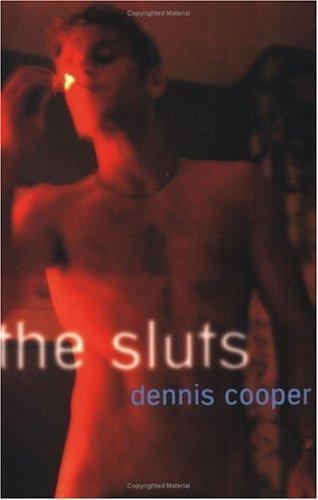The Sluts, Cooper, Dennis, Very Good Book
