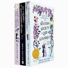 India Holton Collection 3 Books Set (The Wisteria Society of Lady Scoundrels, Th