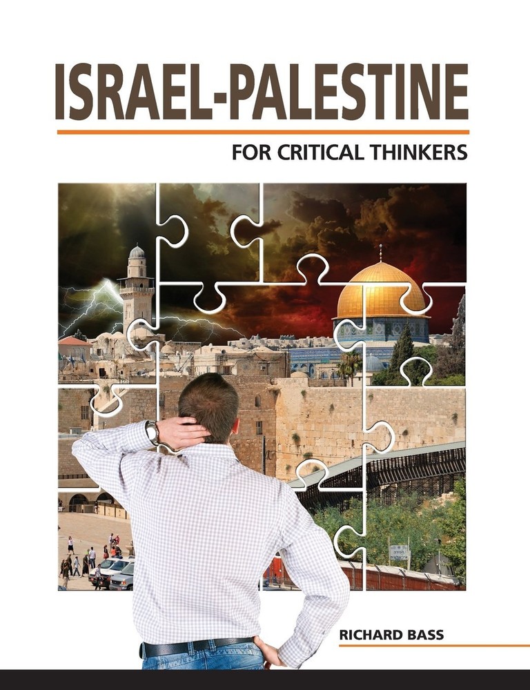 Israel-Palestine For Critical Thinkers – Bass, Richard – paperback – Good