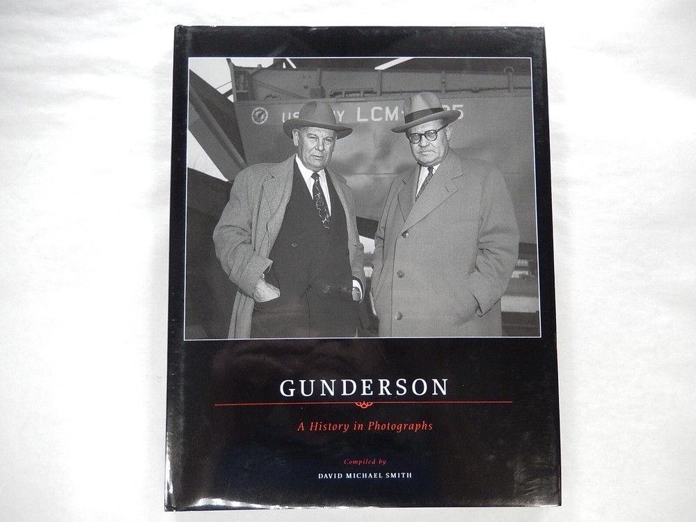 Gunderson: A History in Photographs by David Michael Smith, 2007, 1st Edition