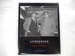 Gunderson: A History in Photographs by David Michael Smith, 2007, 1st Edition
