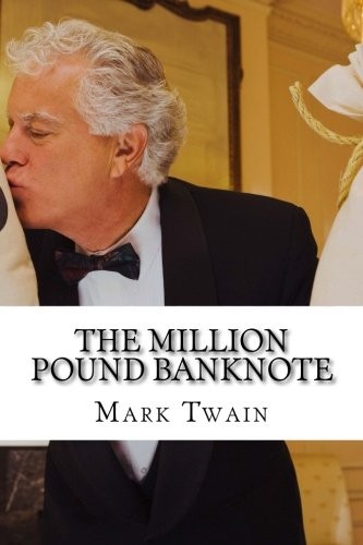 THE MILLION POUND BANKNOTE By Mark Twain **BRAND NEW**