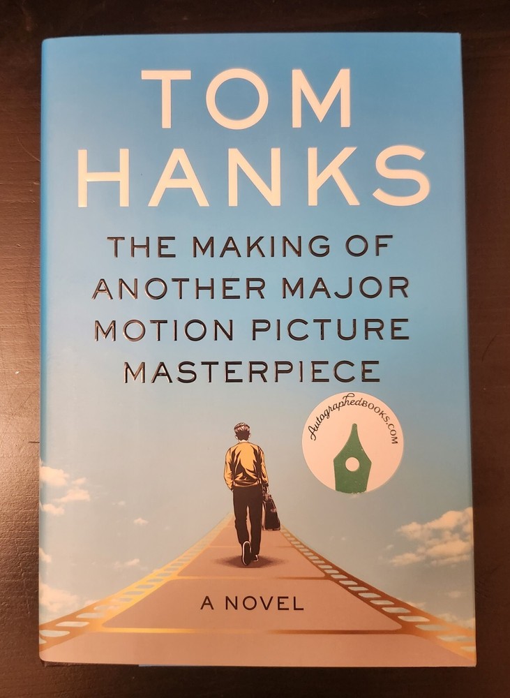 Tom Hanks The Making Of Another Major Motion Picture Masterpiece Signed 1st Ed.