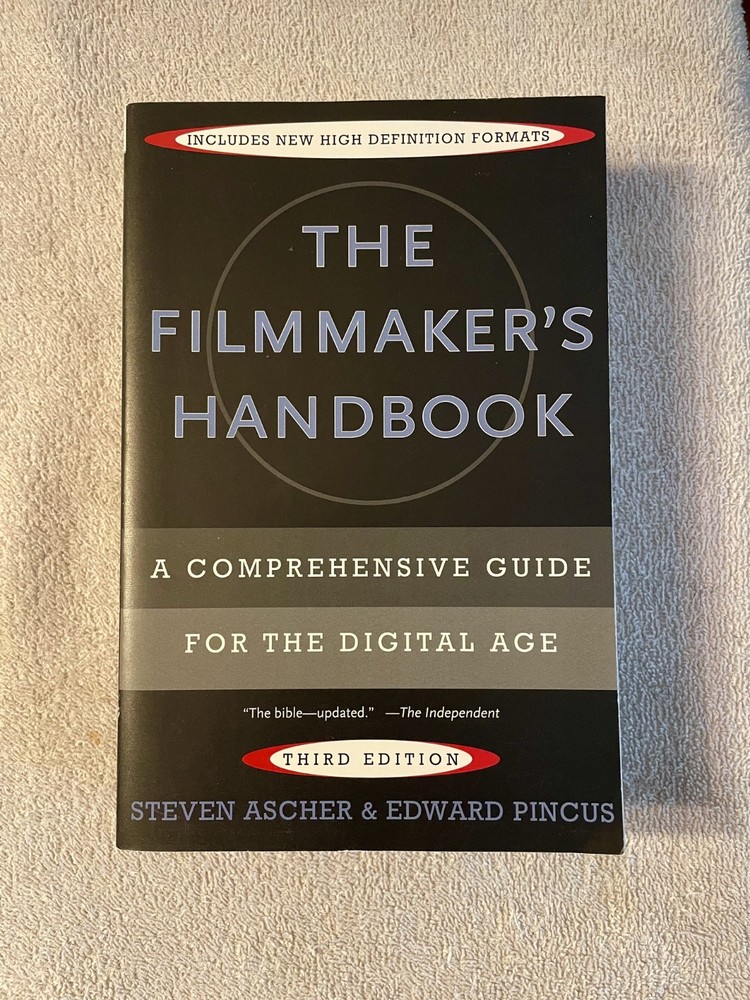 The Filmmaker’s Handbook: A Comprehensive Guide for the Digital Age 3rd Edition