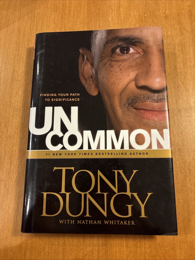 SIGNED Uncommon Tony Dungy & Nathan Whitaker Autograph Hardcover Book 2009