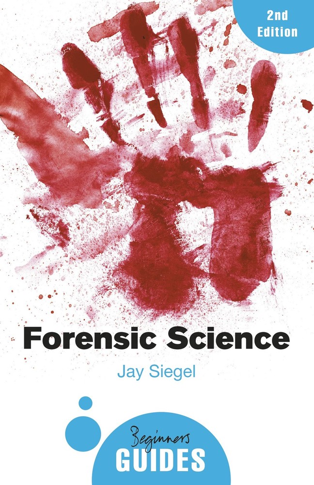 Forensic Science: A Beginner’s Guide