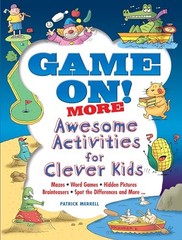 Game On! MORE Awesome Activities fo…, Merrell, Patric