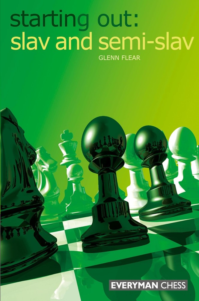 Starting Out: Slav & Semi-Slav (Starting Out – Everyman Chess)