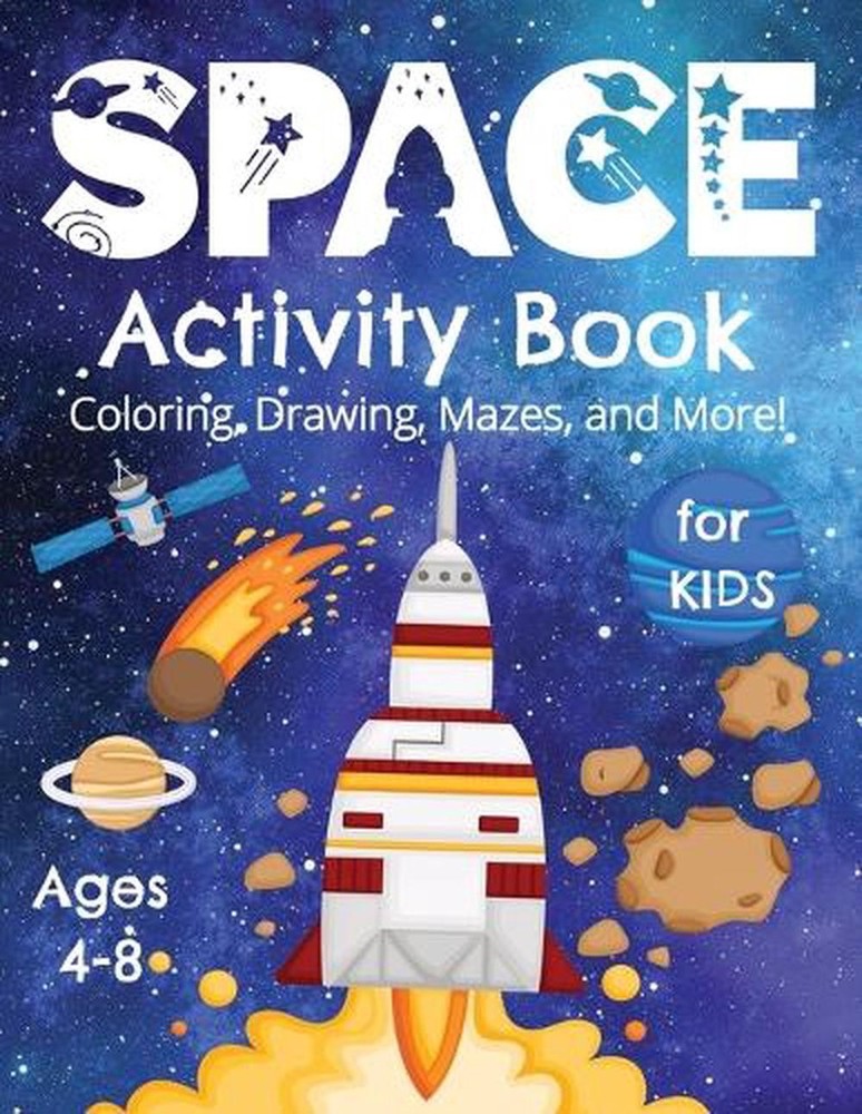 Space Activity Book for Kids – Coloring, Drawing, Mazes and More 8.5 inches x 11