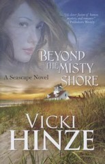 Beyond the Misty Shore (A Seascape Trilogy, 1), Hinze, Vicki, Good Book