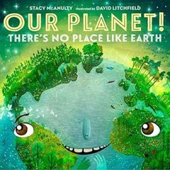 Our Planet Theres No Place Like Earth – Paperback By Stacy McAnulty – GOOD
