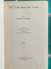 The Truth about the Treaty by Andre Tardieu 1921 Bobbs-Merrill HC hardcover