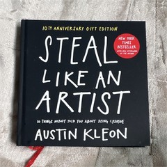 Steal Like an Artist 10th Anniversary by Austin Kleon (2022, Hardcover)