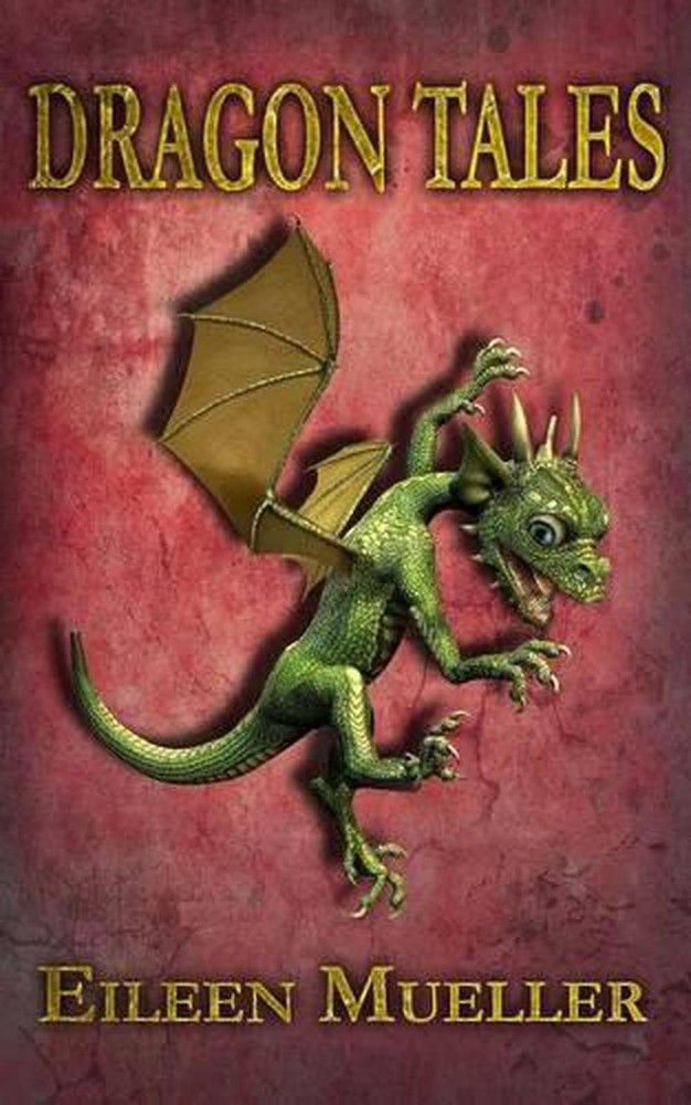 Dragon Tales by Eileen Mueller (English) Paperback Book