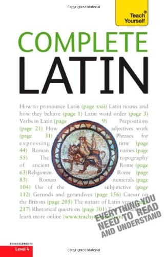Teach Yourself Complete Latin: From Beginner to Intermediate: Level 4 (Latin…