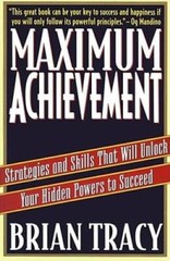 Maximum Achievement: Strategies and Skills That Will Unlock Your Hid – VERY GOOD