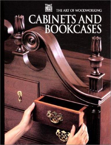 Cabinets and Bookcases; Art of Woodworking – spiral-bound, 0809499452