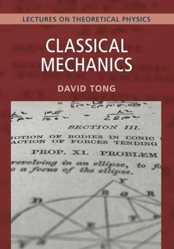 Classical Mechanics: Volume 1: Lectures – Paperback, by Tong David – Very Good