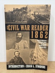 The Civil War Reader 1862 Craig L. Symonds