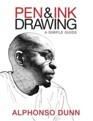 Pen and Ink Drawing: A Simple Guide – Paperback By Dunn, Alphonso – GOOD