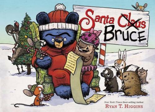 Santa Bruce (Mother Bruce) – Hardcover By Higgins, Ryan T. – GOOD