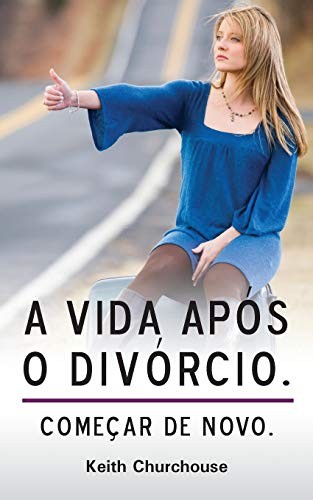 A Vida Apos O Divorcio, Churchouse, Chazan 9780957312500 Fast Free Shipping..