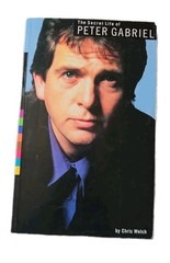 The Secret Life of Peter Gabriel by Chris Welch (1998, Trade Paperback)