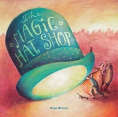 The Magic Hat Shop Picture Book Sonja Wimmer