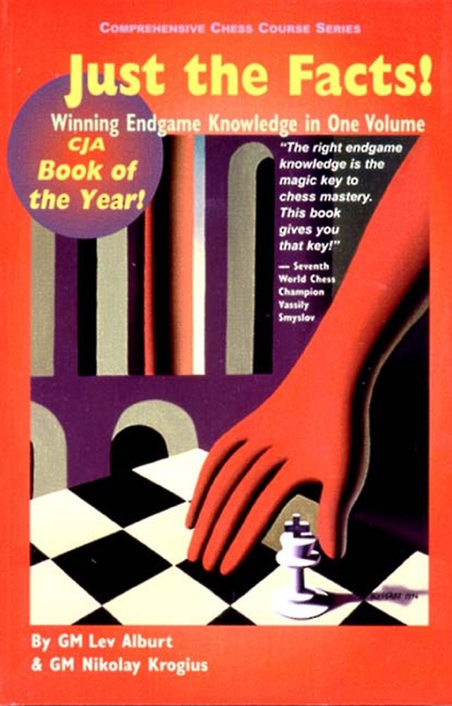 Just the Facts! Winning Endgame Knowledge in One Volume (Comprehensive Chess…