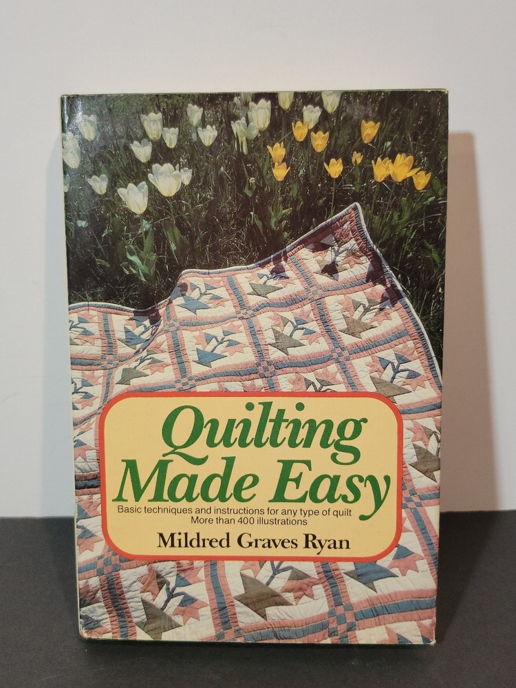 Quilting Made Easy Mildred Graves Ryan 1987 Illustrated Quilt Techniques