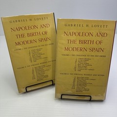 Napoleon and the Birth of Modern Spain Gabriel H. Lovett Two Volume Set HC 1965