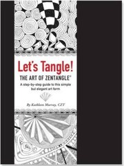 Let’s Tangle! The Art of Zentangle – Hardcover By Kathleen Murray – GOOD
