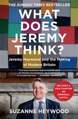 What Does Jeremy Think?: Jeremy Heywood and the Making of Modern Britain: Used