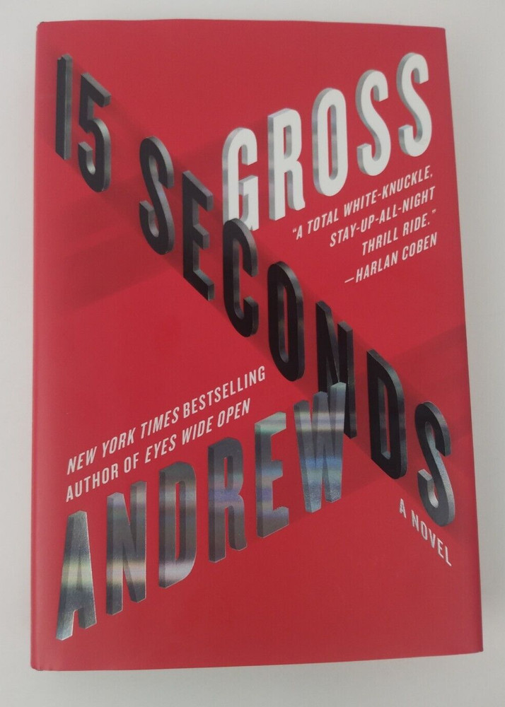 15 Seconds by Andrew Gross (2012, HC/DJ)