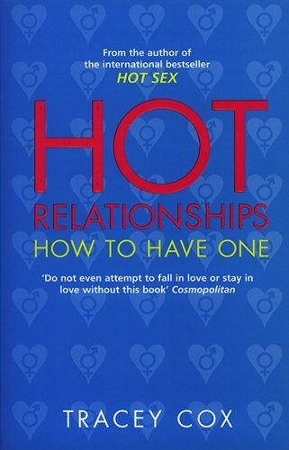 Hot Relationships: How to Have One by Cox, Tracey Paperback Book The Fast Free