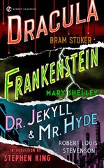 Frankenstein, Dracula, Dr. Jekyll and Mr. Hyde Robert Louis Stevenson