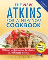 The New Atkins for a New You Cookbook: 200 Simple and Delicious Low-Carb – GOOD