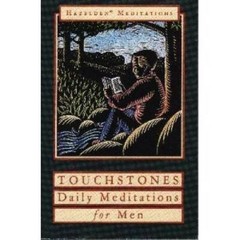 Touchstones: A Book of Daily Meditations for Men (Hazelden meditation – GOOD