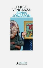 Dulce Venganza JONAS JONASSON Mexican Spanish Book Brand New