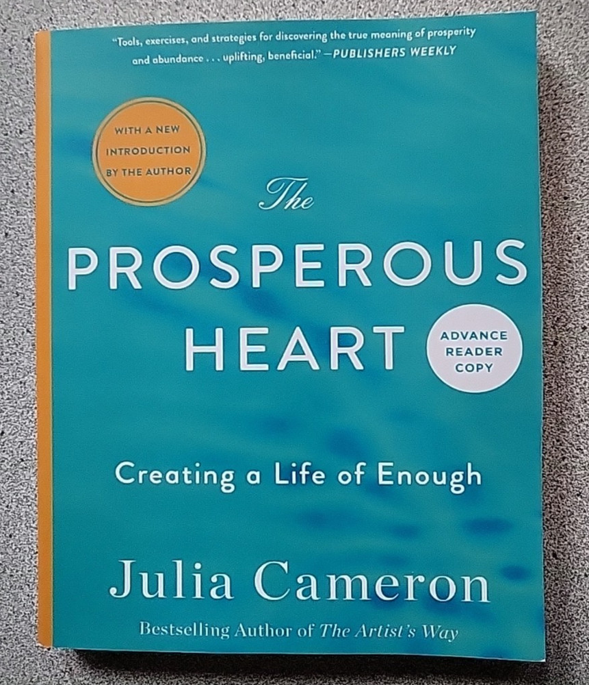 Mar 2026 The PROSPEROUS HEART creating a life of enough by Julia Cameron ARE PB