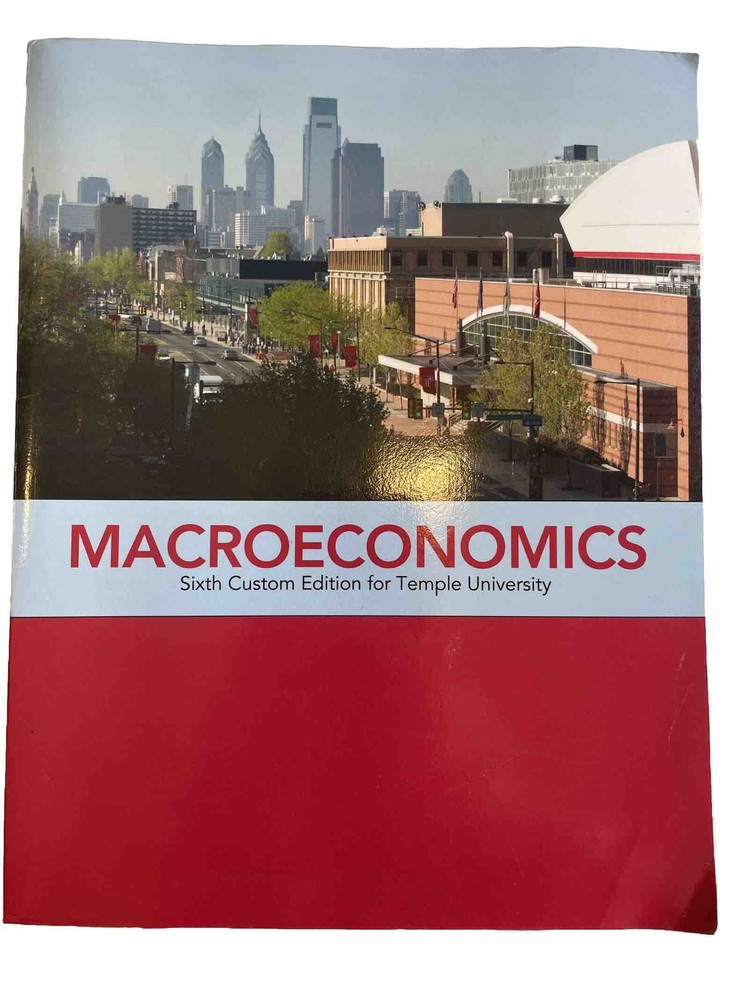 Macroeconomics 6th Custom Edition Temple University Pearson Always Learning